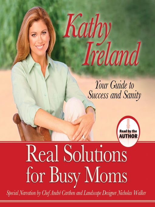 Title details for Real Solutions for Busy Moms by Kathy Ireland - Available